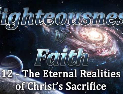 RBF Series – 12 – The Eternal Realities of Christ’s Sacrifice